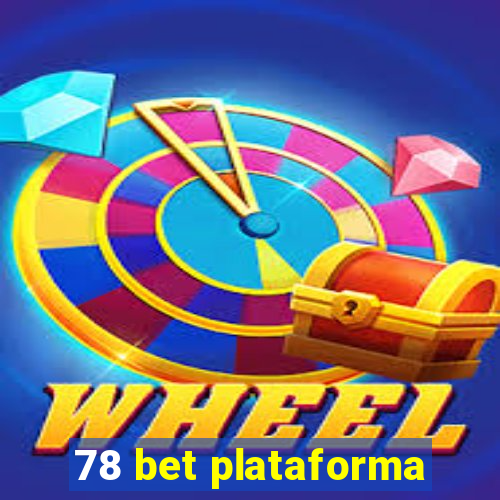 78 bet plataforma